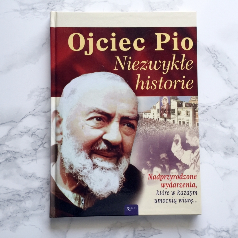 OJCIEC PIO NIEZWYKŁE HISTORIE