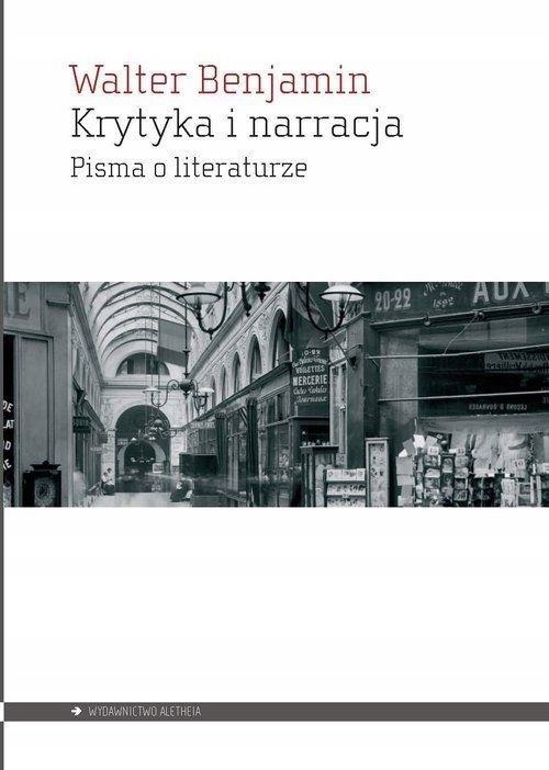 KRYTYKA I NARRACJA. PISMA O LITERATURZE