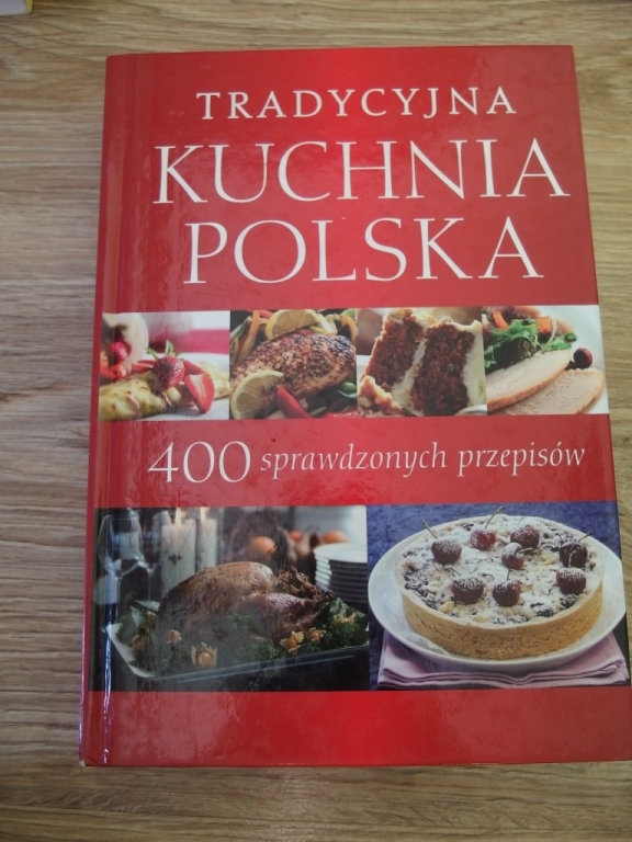 Tradycyjna kuchnia polska 400 sprawdzonych przepis