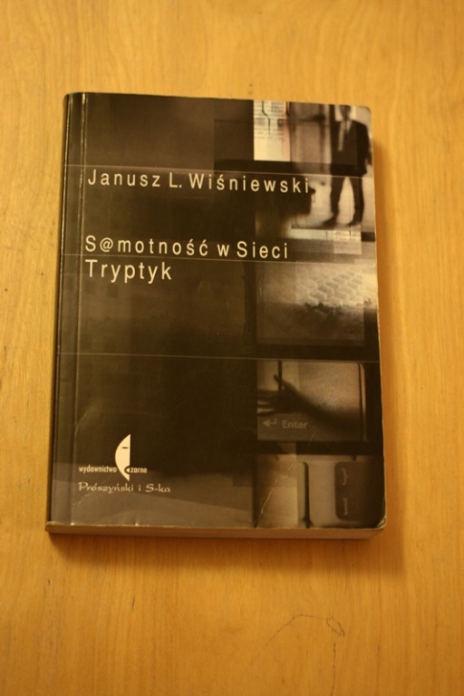 Samotność w Sieci Tryptyk - Janusz L. Wiśniewski