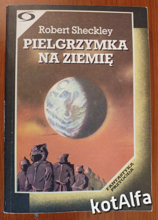 PIELGRZYMKA NA ZIEMIĘ Robert Sheckley