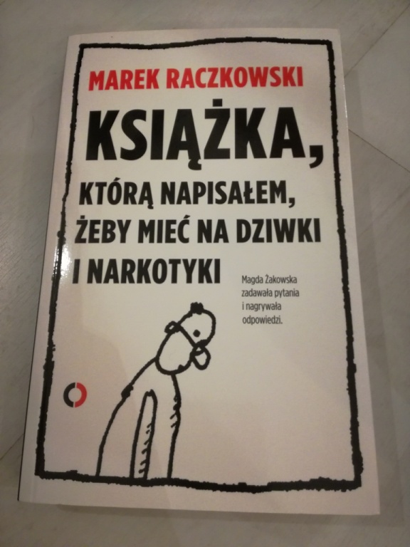 Książka, którą napisałem, żeby mieć na...