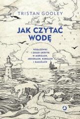 Jak czytać wodę. Wskazówki i znaki...