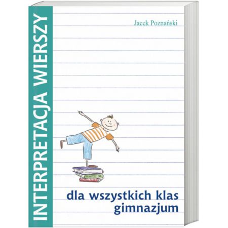 Interpretacja wierszy dla wszystkich klas