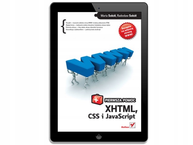 XHTML, CSS i JavaScript. Pierwsza pomoc