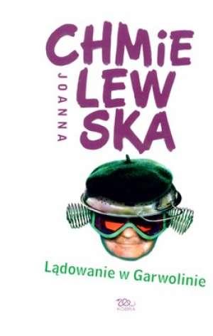 J. Chmielewska "Lądowanie w Garwolinie" NOWA Wwa