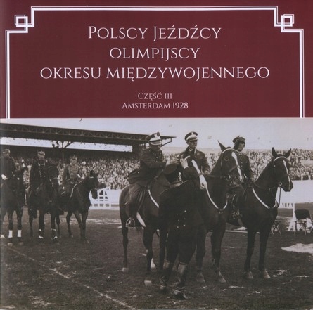 Купить Польские олимпийские всадники ВЕРХОМ 1928 г.: отзывы, фото, характеристики в интерне-магазине Aredi.ru