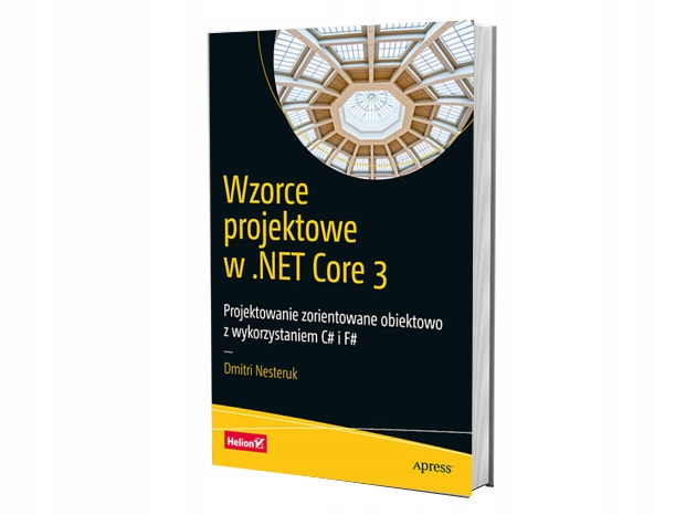 Wzorce projektowe w .NET Core 3. Projektowanie