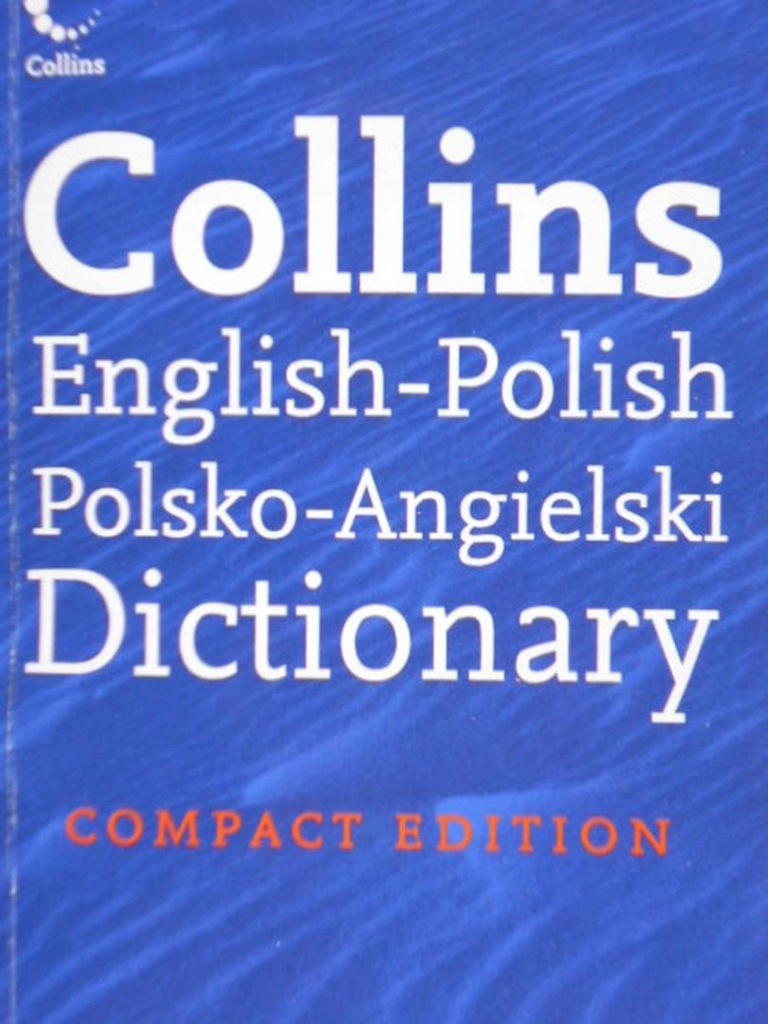 Collins English-Polish polsko-angielski Dictionary