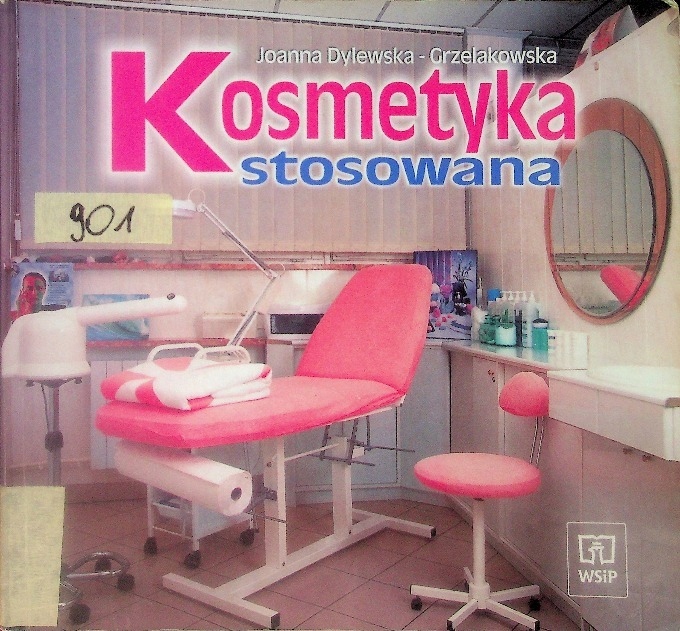 Joanna Dylewska - Grzelakowska - Kosmetyka stosowana