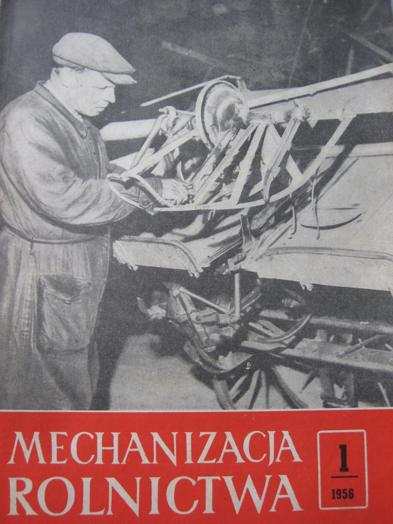 MECHANIZACJA ROLNICTWA Radz. ciągniki górskie, URSUS 308- 1/1956 i 4/1958