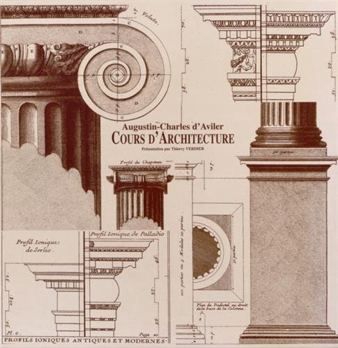 Augustin-Charles d' Aviler - Cours d'architecture