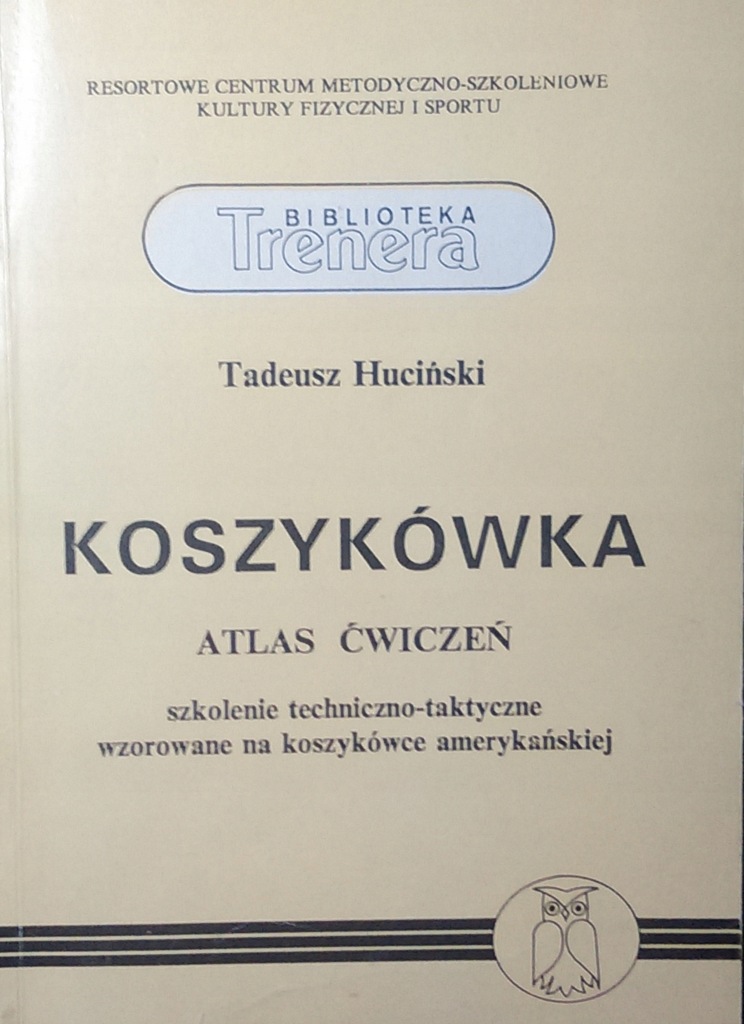 Koszykówka Atlas ćwiczeń Tadeusz Huciński