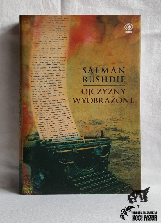 "Ojczyzny wyobrażone" Salman Rushdie