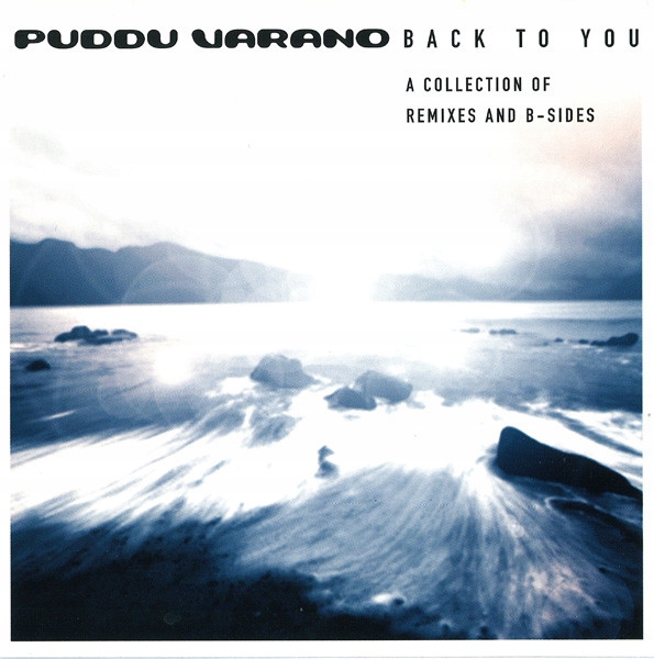 Puddu Varano - Back To You - A Collection Of Remixes And B-Sides