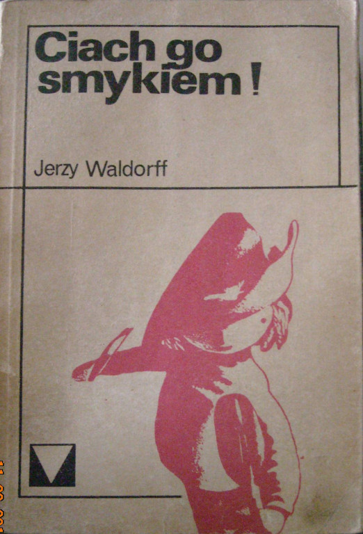 Ciach Go Smykiem, Jerzy Waldorff - okładka miękka