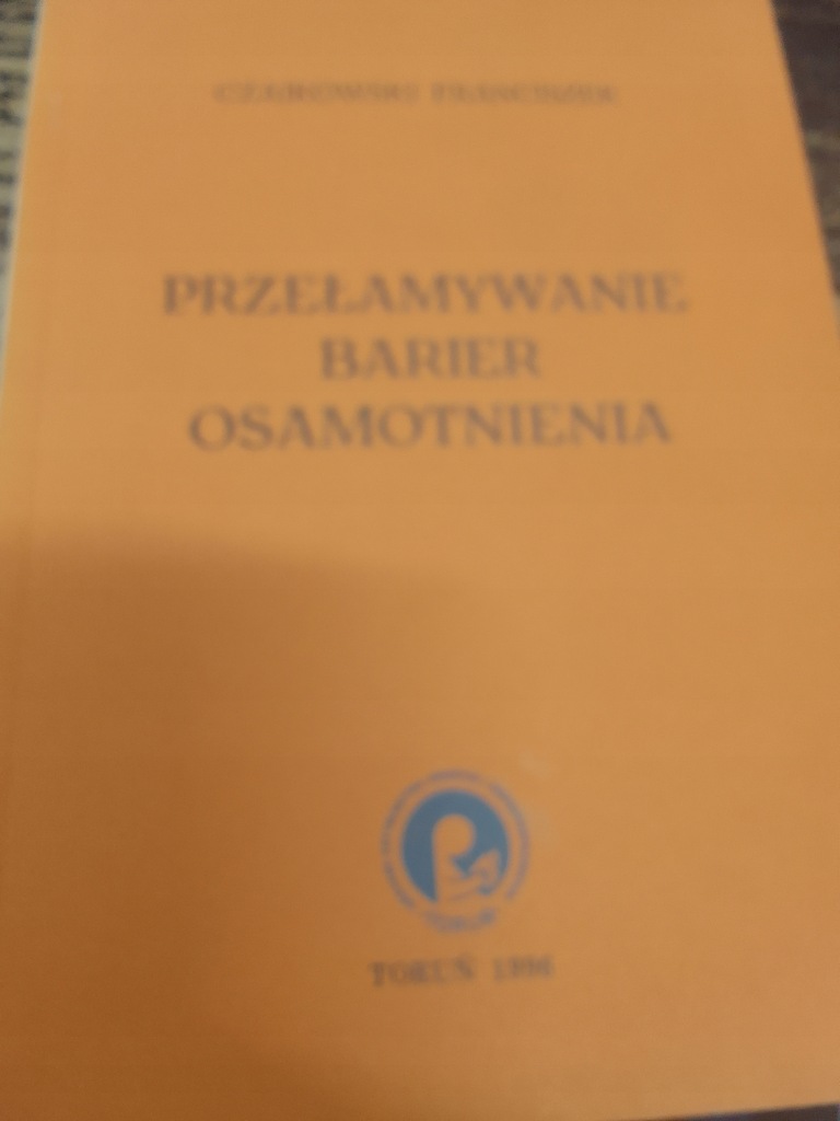 Czajkowski PRZEŁAMYWANIE BARIER OSAMOTNIENIA