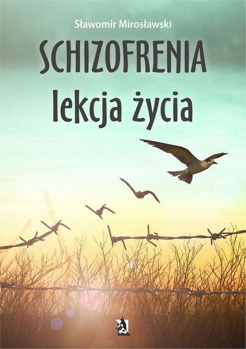 Schizofrenia lekcja życia - e-book