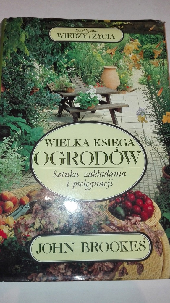 WIELKA KSIĘGA OGRODÓW John Brookes WARSZAWA