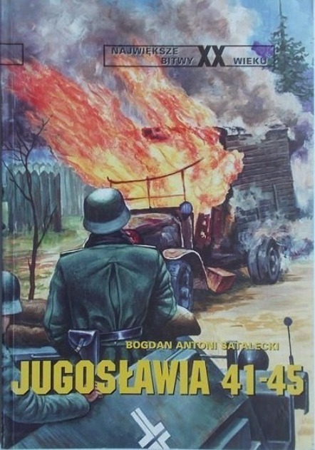 Największe bitwy XX wieku Jugosławia 41 do 45