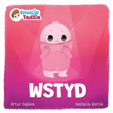 Emocje Tadzia. Wstyd Artur Gębka