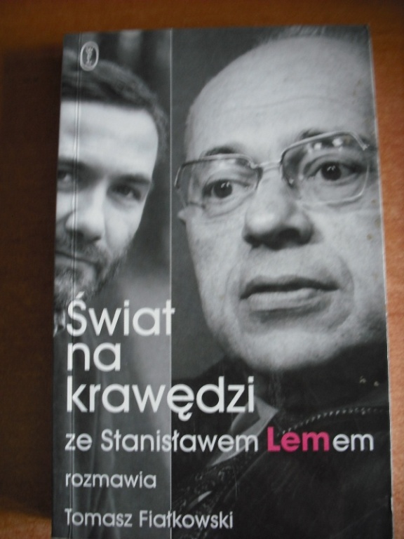 ŚWIAT NA KRAWĘDZI – ZE STANISŁAWEM LEMEM