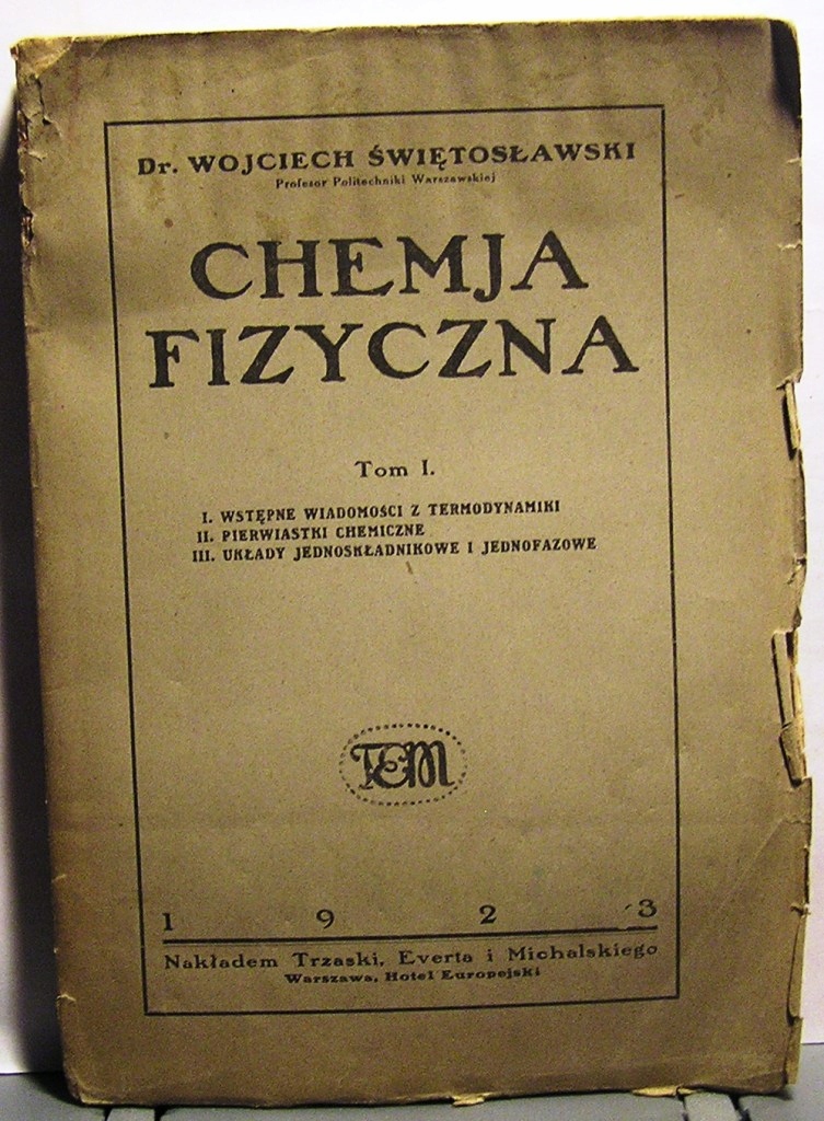 Chemja fizyczna. Tom I., Wojciech Świętosławski