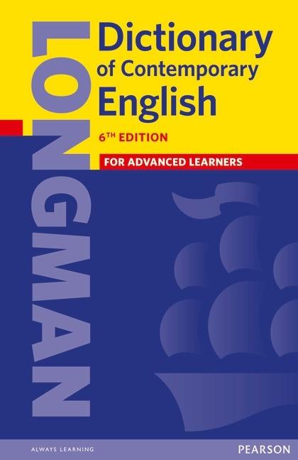 Longman Dictionary of Contemporary English for advanced learners