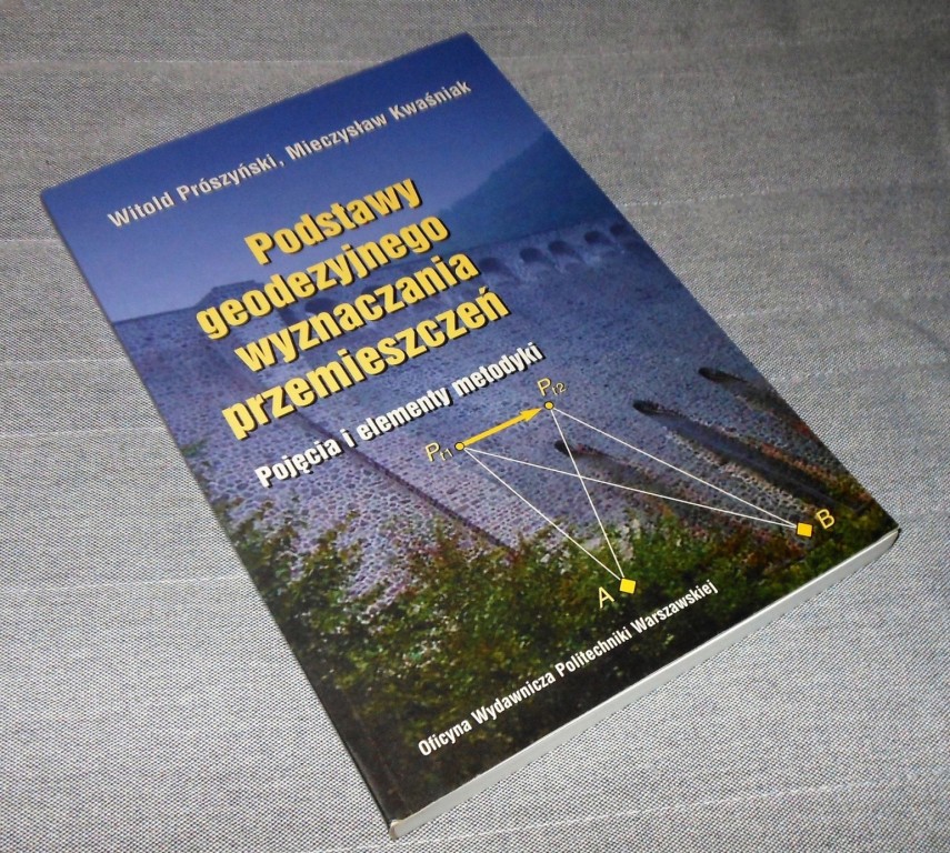 Podstawy geodezyjnego wyznaczania przemieszczeń