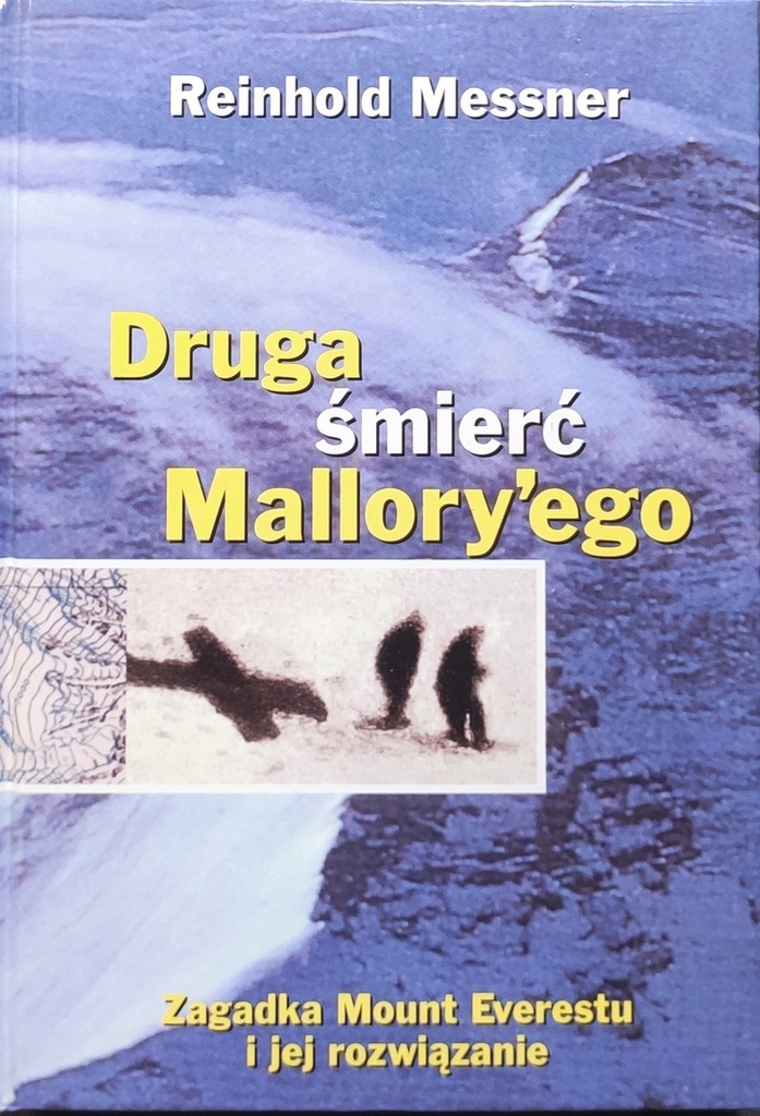 Druga śmierć Malloryego - Reinhold Messner
