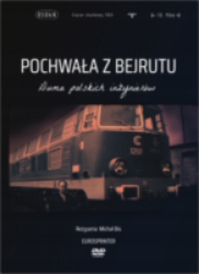 Pochwała z Bejrutu. DVD - Duma polskich inżynierów