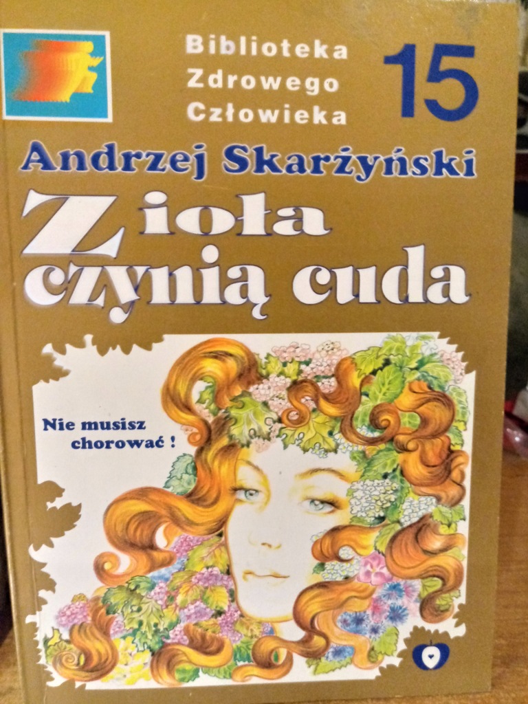 Zioła czynią cuda - Skarżyński