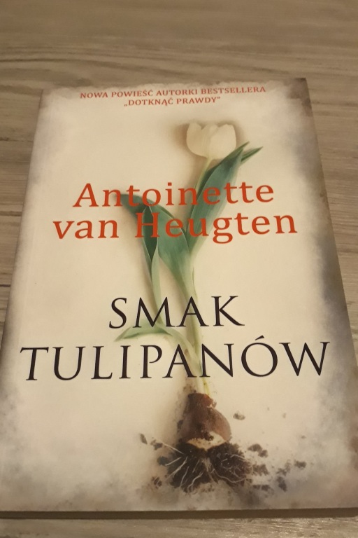 Smak tulipanów - Antoinette van Heugten