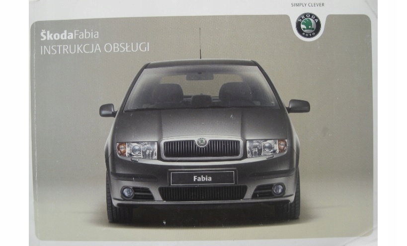 SKODA FABIA I instrukcja obsługi Skoda Fabia 04-08