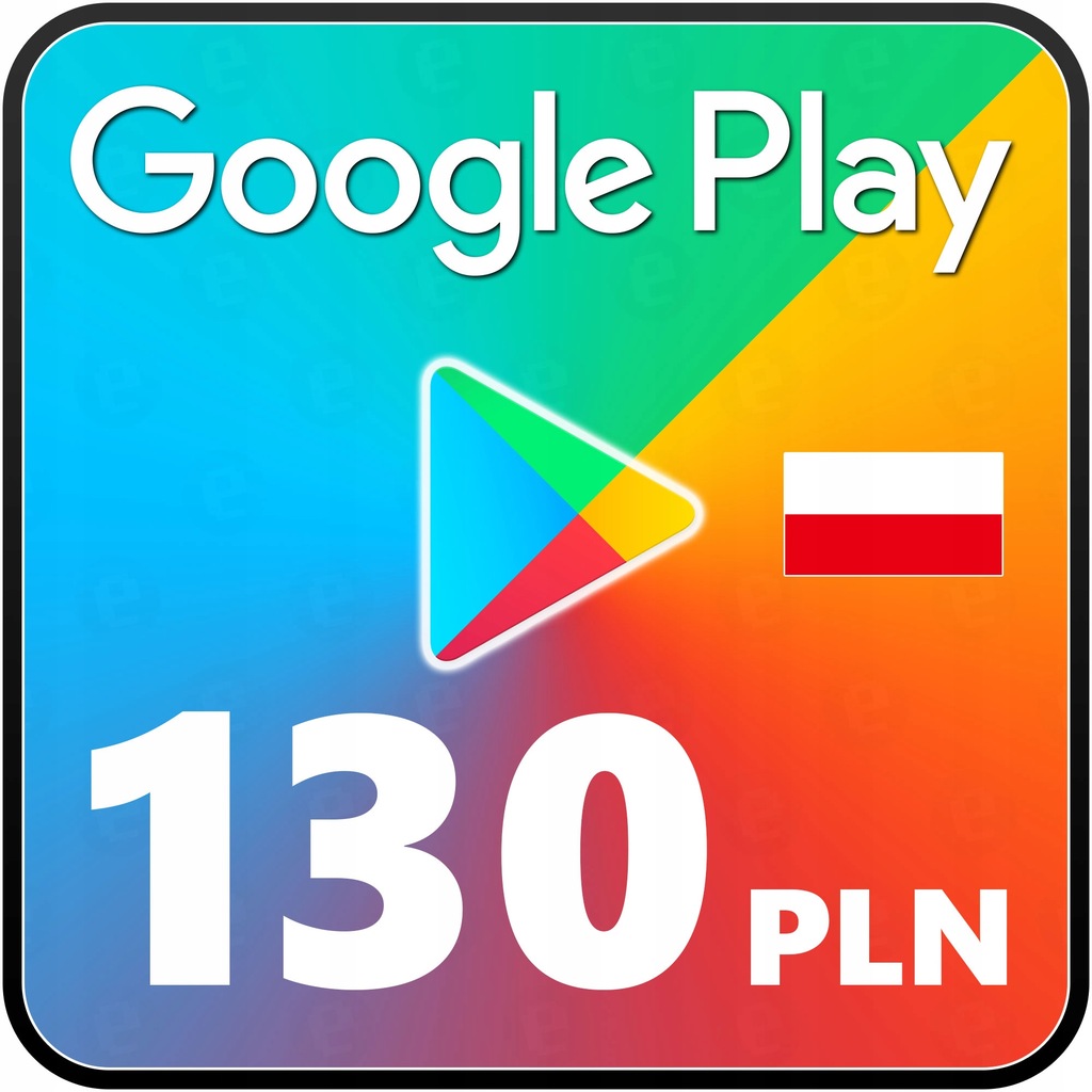 Google Play Store 130 zł - KOD CYFROWY - PL