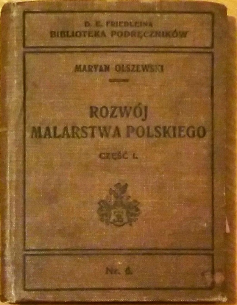 Rozwój malarstwa polskiego Część 1 (D. E. Frie