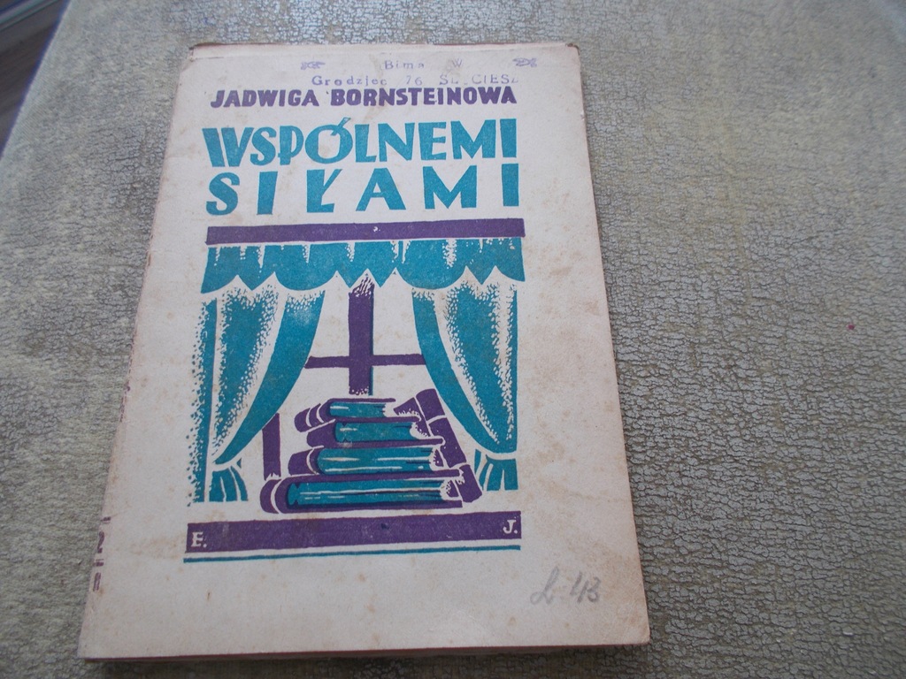 Wspólnemi Siłami Jadwiga Bornsteinowa Grodziec Śl