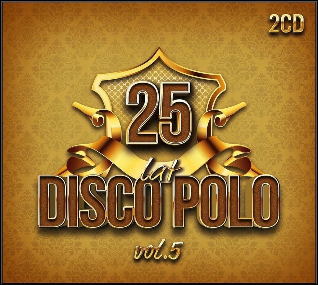 25 LAT DISCO POLO VOL.5 (2CD), PRACA ZBIOROWA