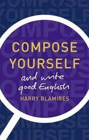 Compose Yourself: and write good English