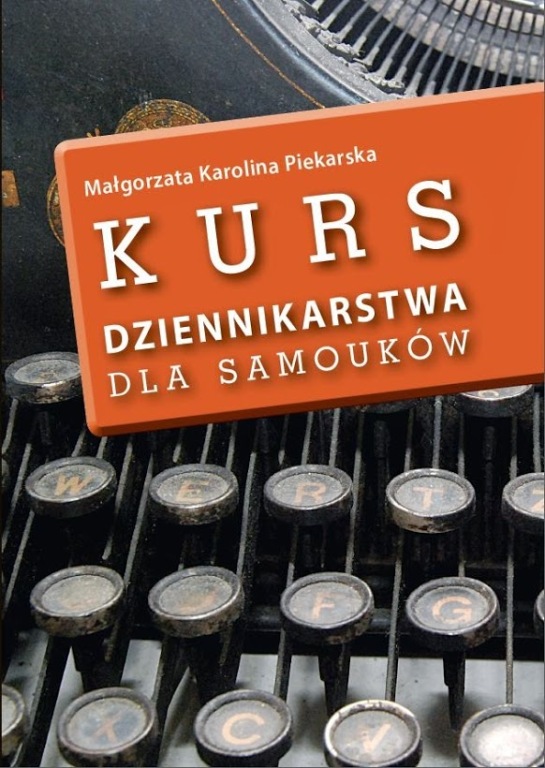 "Kurs dziennikarstwa dla samouków" z autografem