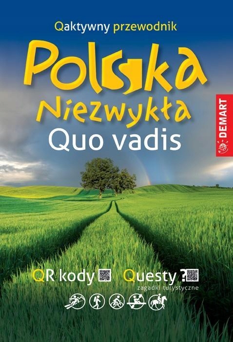 POLSKA NIEZWYKŁA. QUO VADIS. QAKTYWNY PRZEWODNIK