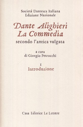 Dante Alighieri - La Commedia secondo l'antica vul