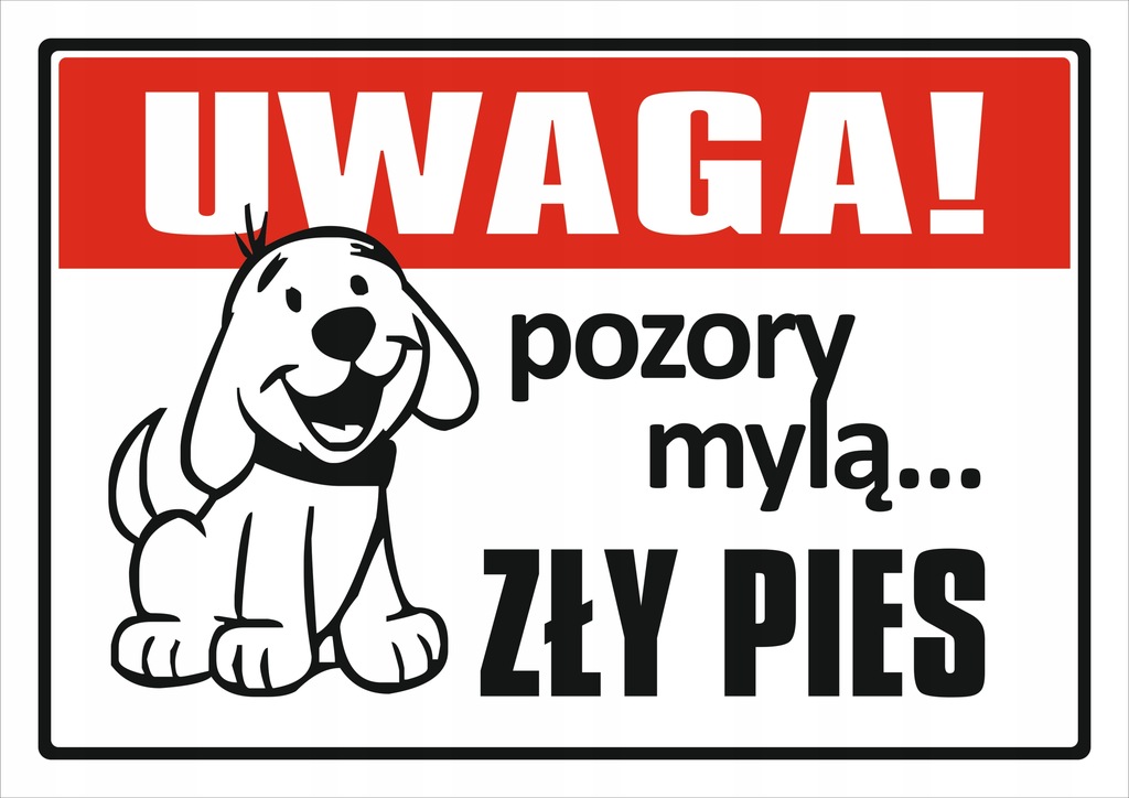 tabliczka UWAGA ZŁY PIES format A3 29,7x42 PCV