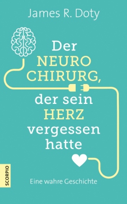 Der Neurochirurg, der sein Herz vergessen hatte: Eine wahre Geschichte