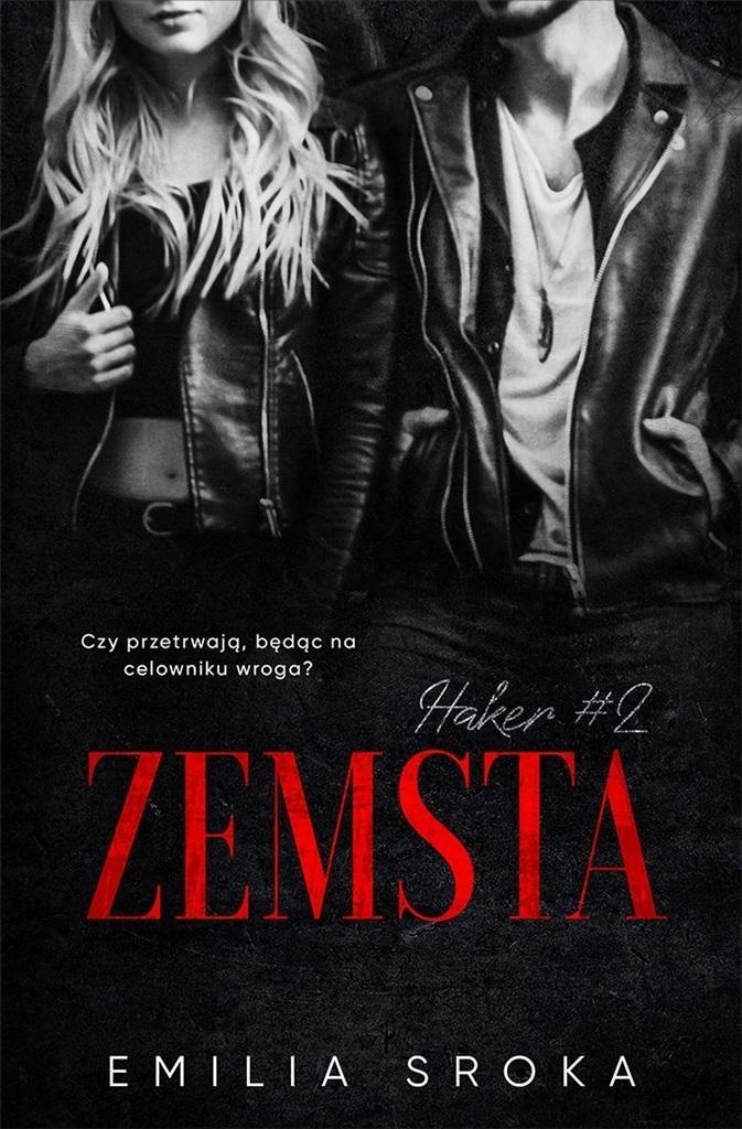 HAKER T.2 ZEMSTA, EMILIA SROKA
