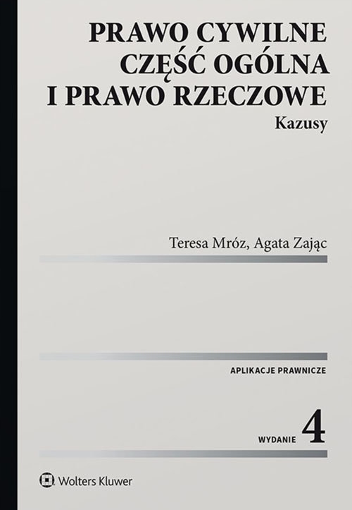 PRAWO CYWILNE. CZĘŚĆ OGÓLNA I PRAWO RZECZOWE. KAZU