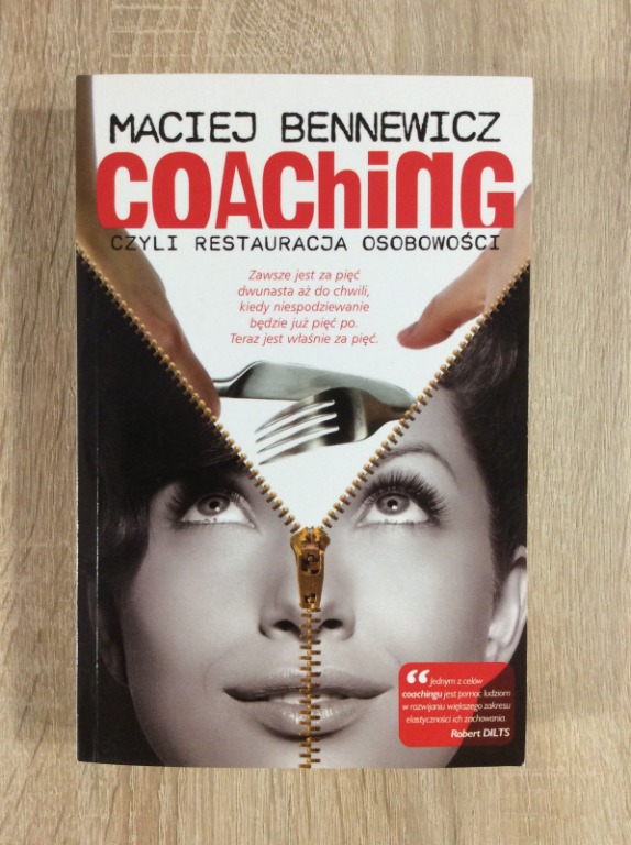 Coaching czyli restauracja osobowości - Bennewicz
