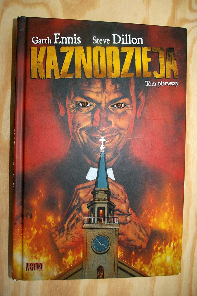 Kaznodzieja Tom 1 Garth Ennis, Steve Dillon