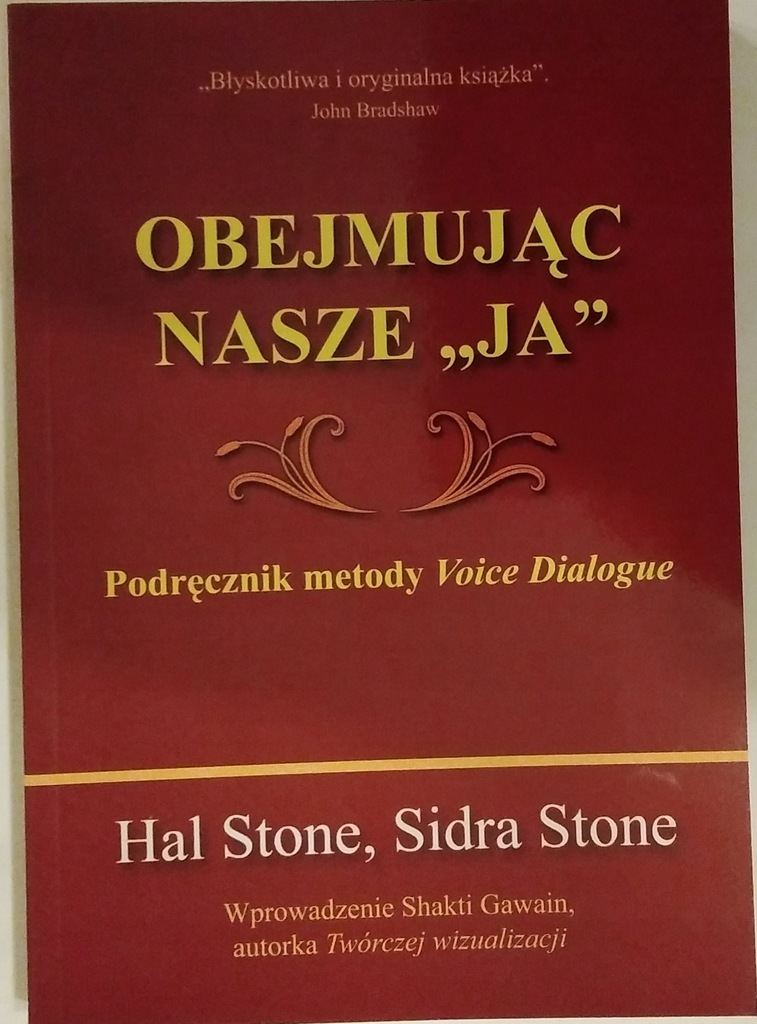 Hal Stone i Sidra Stone OBEJMUJĄC NASZE JA