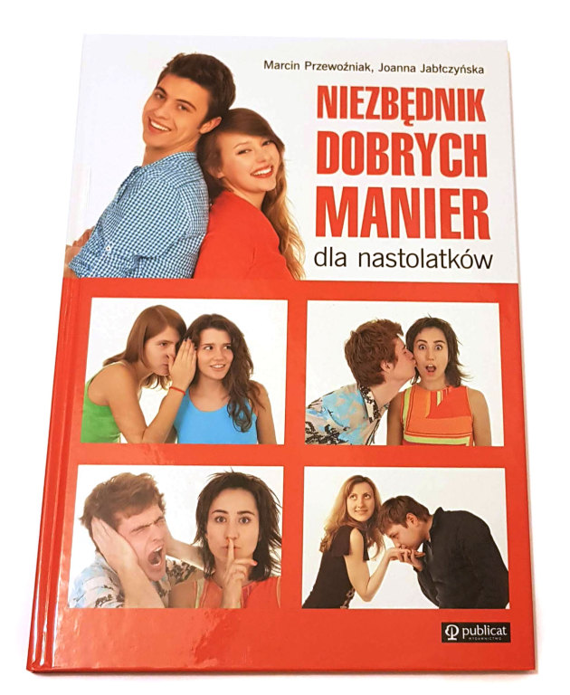 Niezbędnik dobrych manier dla nastolatków